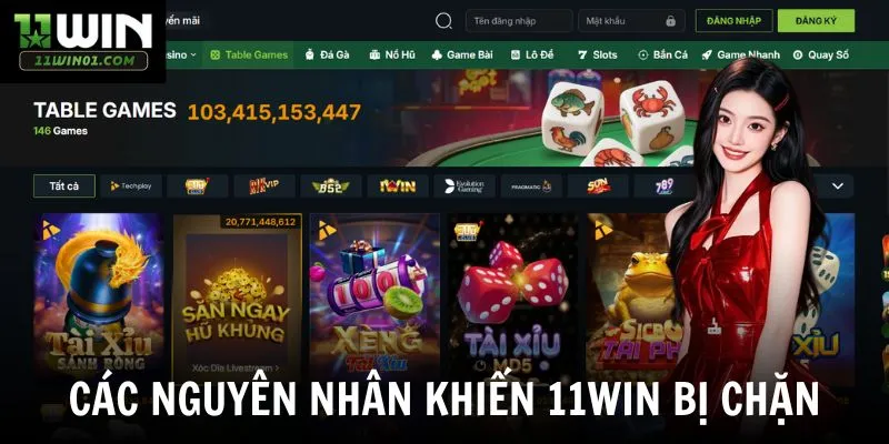 Các nguyên nhân khiến 11win bị chặn