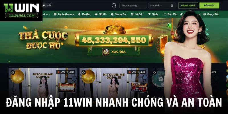 Đăng Nhập 11win - Hướng Dẫn Đăng Nhập Tài Khoản Nhanh Chóng