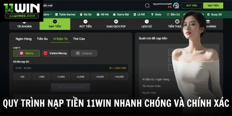 Quy trình nạp tiền 11win nhanh chóng và chính xác