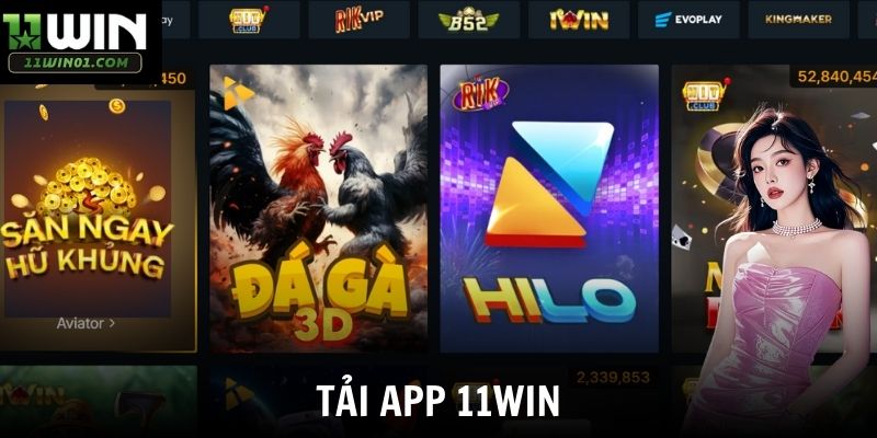 Tải App 11win - Hướng Dẫn Chi Tiết Dành Cho Hội Viên