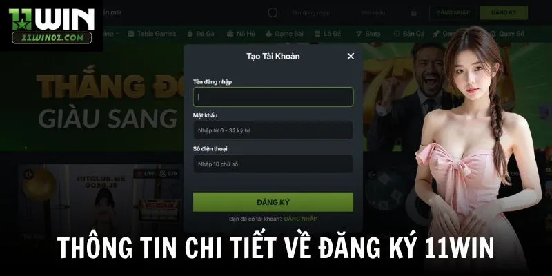 Thông tin chi tiết về đăng ký 11win