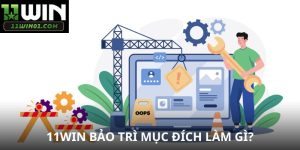 11WIN Bảo Trì