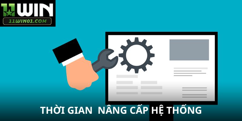 Thời gian khắc phục, nâng cấp hệ thống tùy công việc